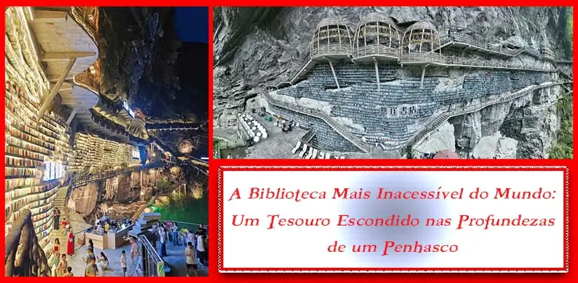 A Biblioteca Mais Inacessível do Mundo nas Profundezas de um Penhasco
